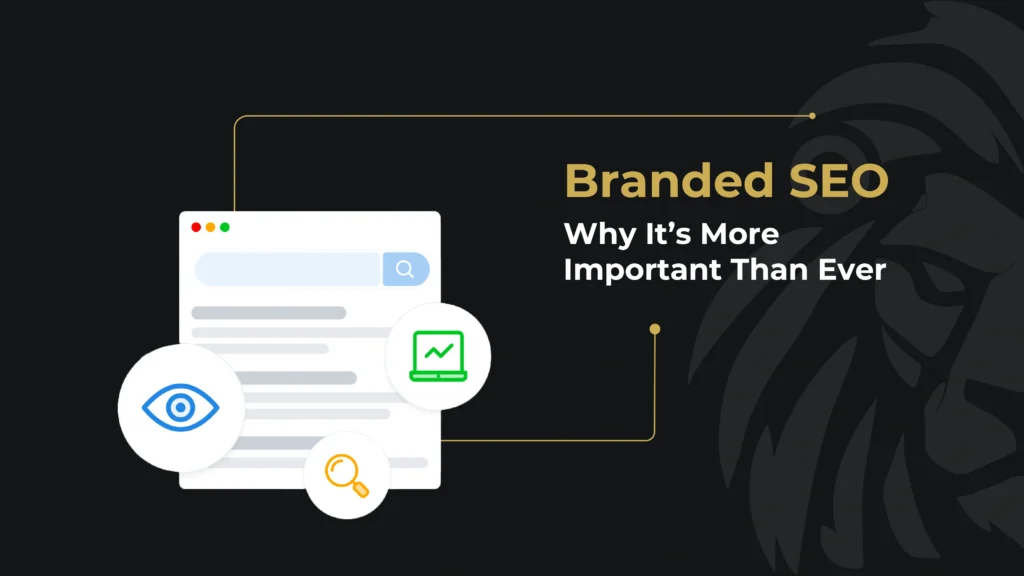 Branded SEO Why It’s More Important Than Ever