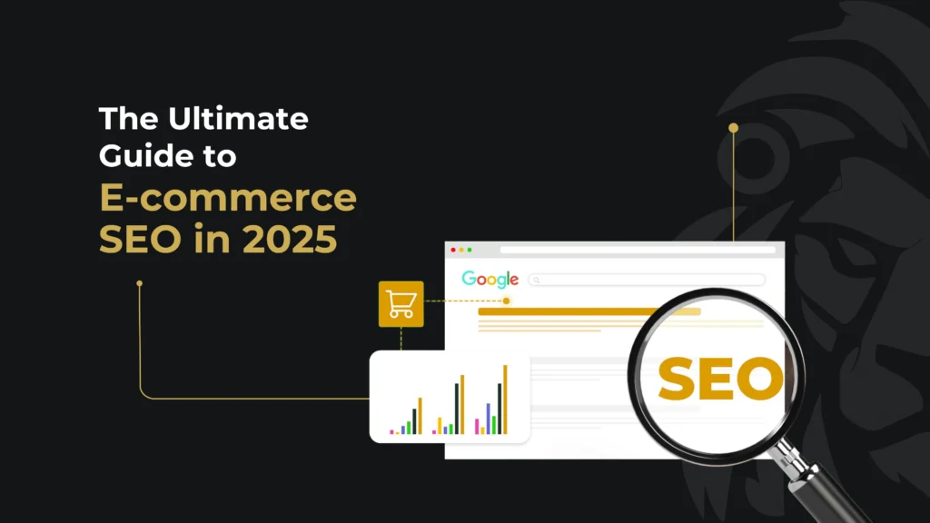 The Ultimate Guide to E-commerce SEO in 2025