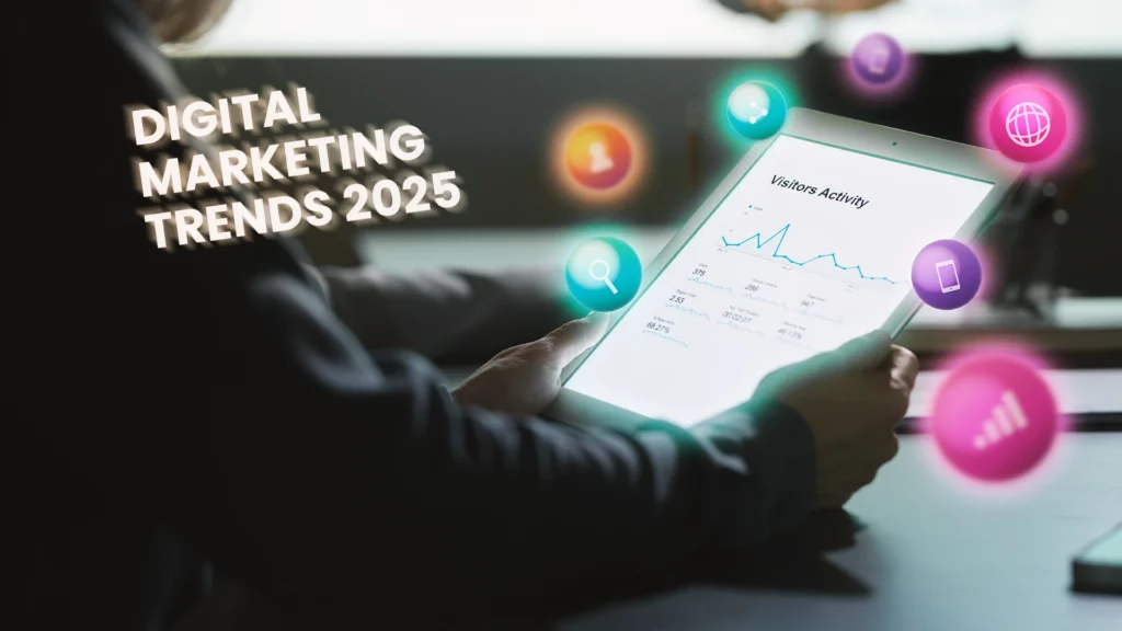 Top 5 Digital Marketing Trends to Watch in 2025