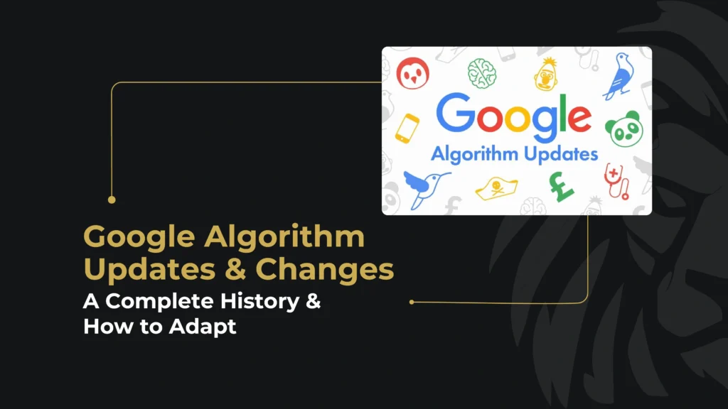 Google Algorithm Updates & Changes A Complete History & How to Adapt