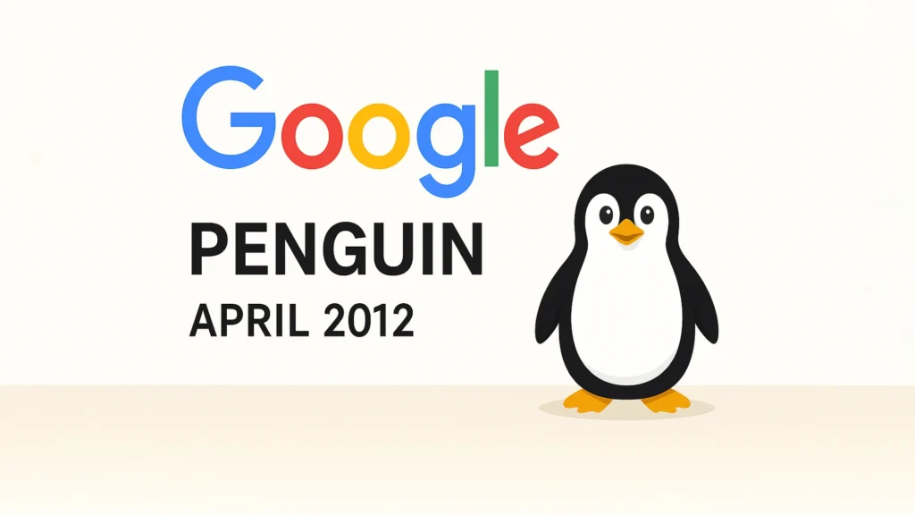 Google algorithm updates - Penguin (April 2012)
