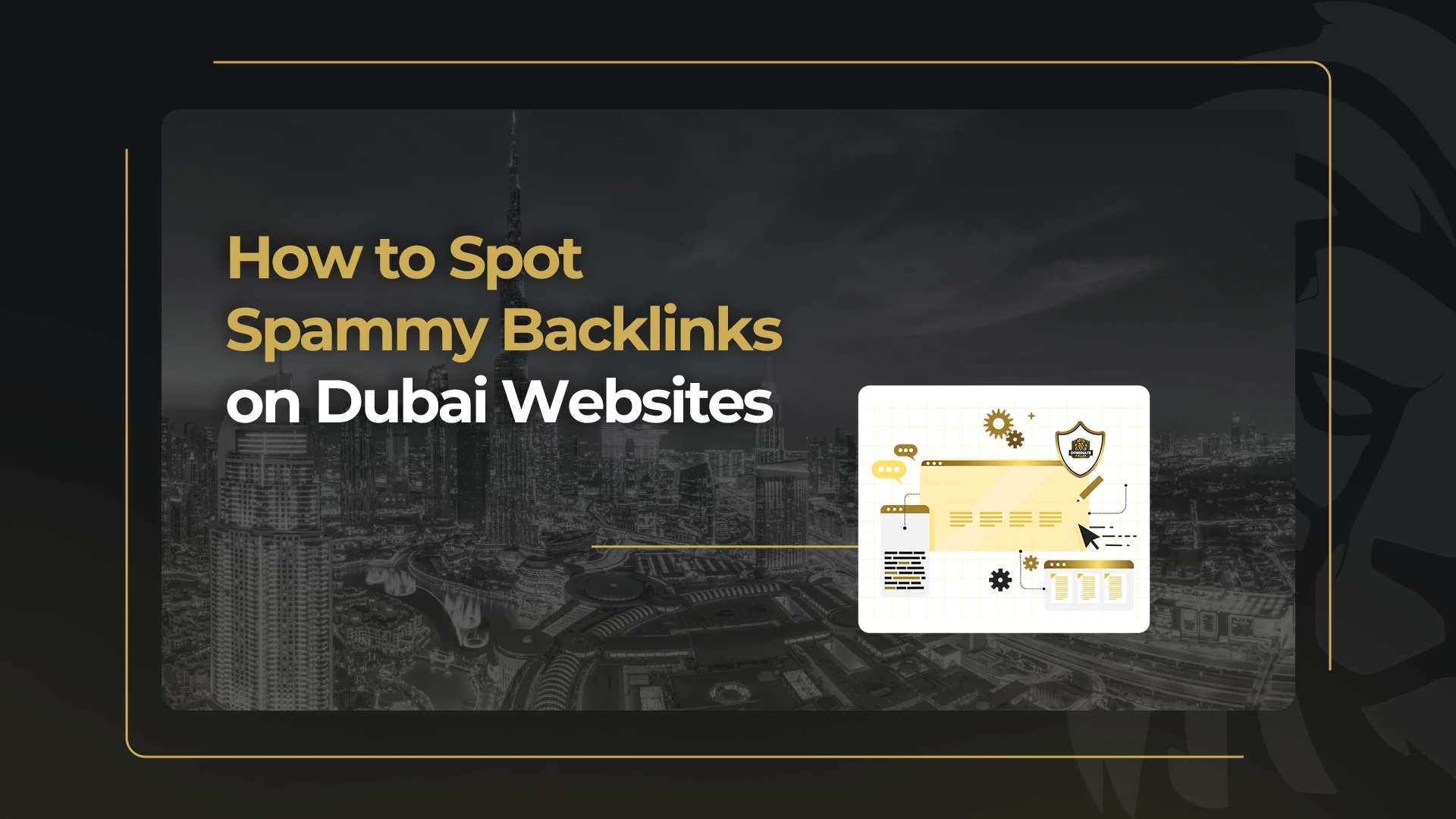 How to Spot Spammy Backlinks on Dubai Websites