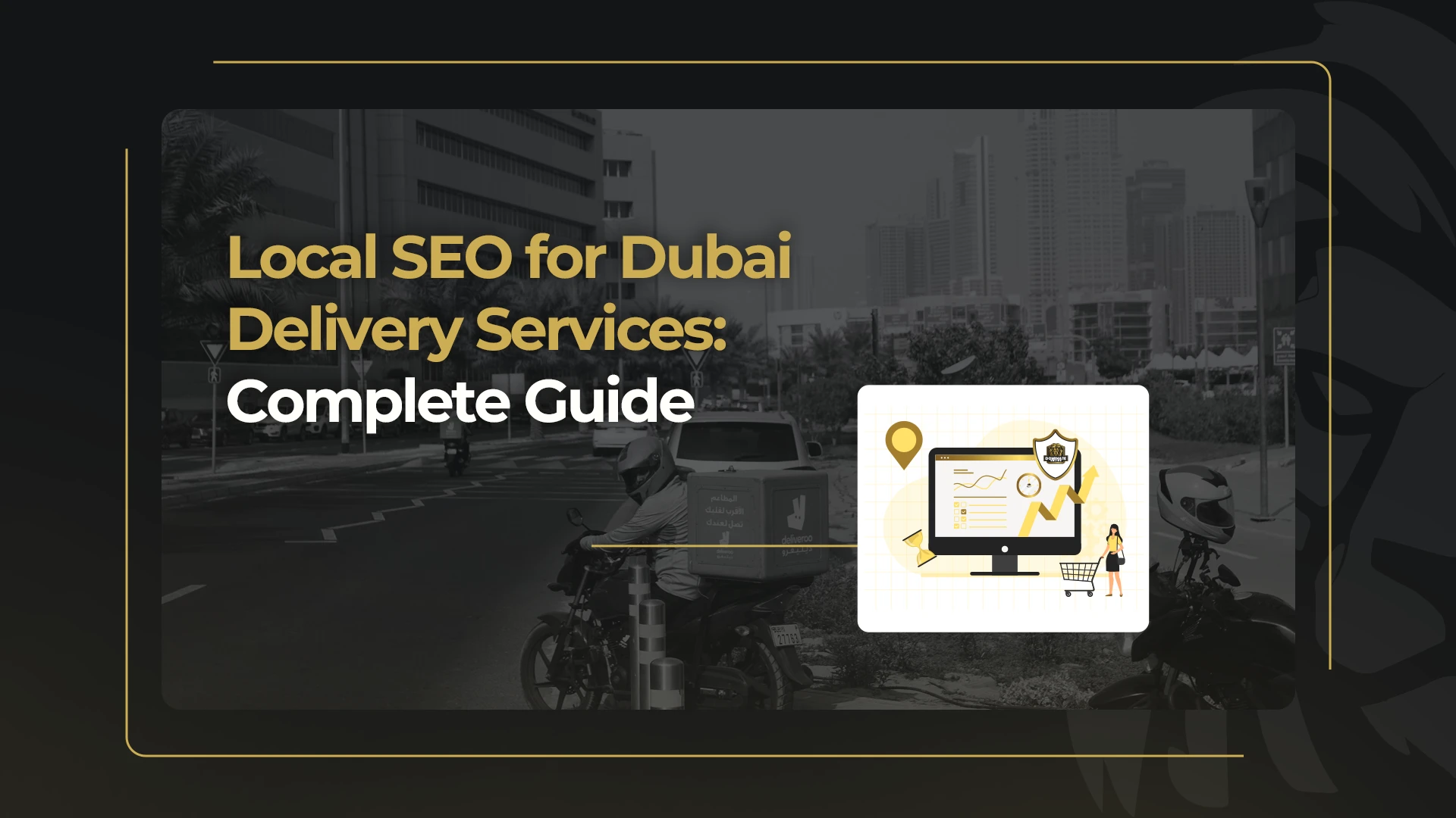 Local SEO for Dubai Delivery Services_ Complete Guide