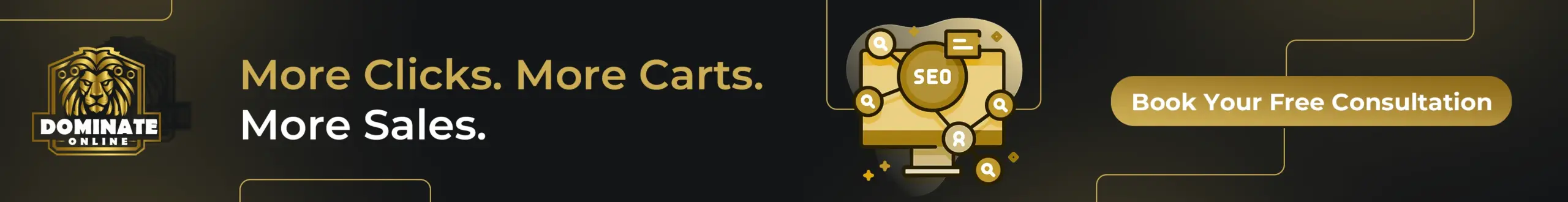 More Clicks. More Carts. More Sales.