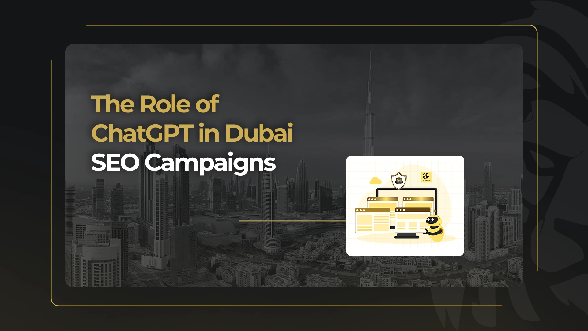 The role of ChatGPT in Dubai SEO campaigns