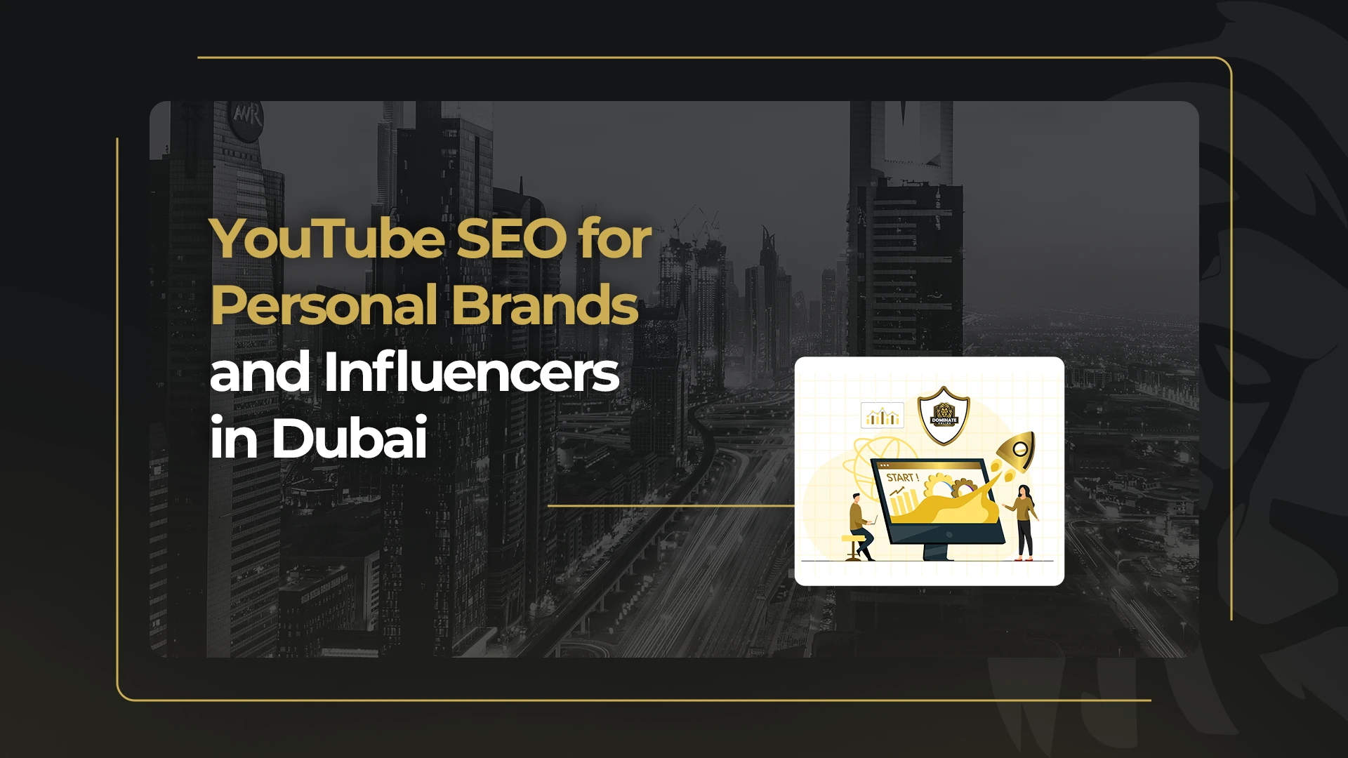 YouTube SEO for Personal Brands and Influencers in Dubai