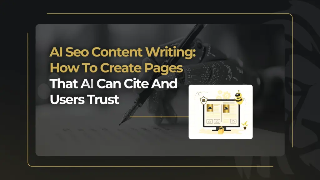 AI Seo Content Writing_ How To Create Pages That AI Can Cite And Users Trust