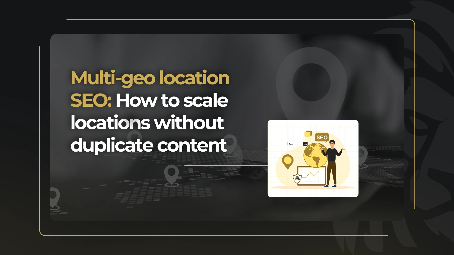 Multi-geo location SEO_ how to scale locations without duplicate content (2)
